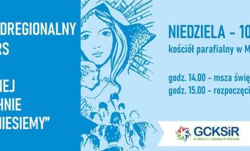X Ponadregionalny Konkurs Pieśni Maryjnej