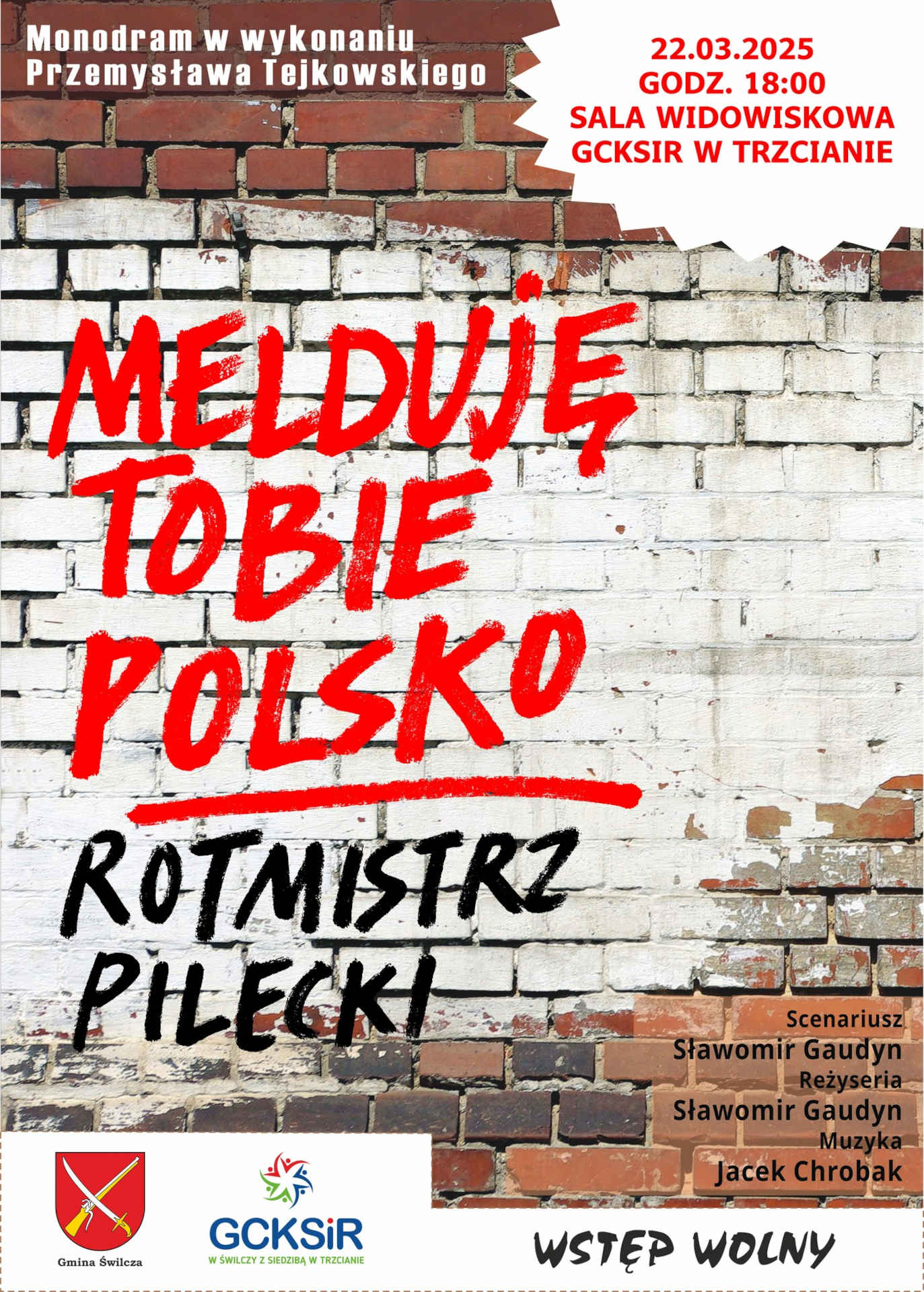 Plakat spektaklu teatralnego „Melduję Tobie, Polsko”