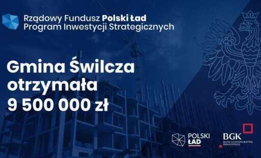 Gmina Świlcza dostała 9,5 mln zł 