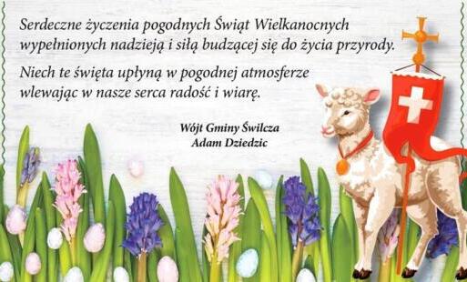 Życzenia pogodnych Świąt Wielkanocnych od Wójta Gminy Świlcza