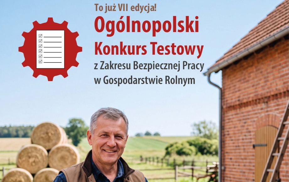 VII Ogólnopolski Konkurs Testowy z Bezpiecznej Pracy w Gospodarstwie Rolnym