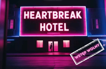 Baner musicalu „Heartbreak Hotel”